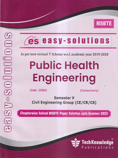 EASY-SOLUTIONS PUBLIC HEALTH ENGINEERING (CIVIL ENGINEERING SEM 5) MSBTE- I SCHEME | TECHKNOWLEDGE PUBLICATIONS