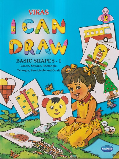 VIKAS I CAN DRAW (BASIC SHAPES - I) - 2 | नवनीत एज्युकेशन (इंडिया) लि (Navneet Education India Ltd)