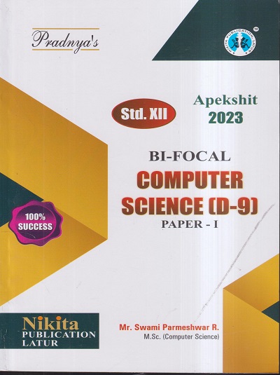 BI-FOCAL COMPUTER SCIENCE (D-9) PAPER- I CLASS- 12TH APEKSHIT 2023 | MR. SWAMI PARMESHWAR R. | NIKITA PUBLICATION
