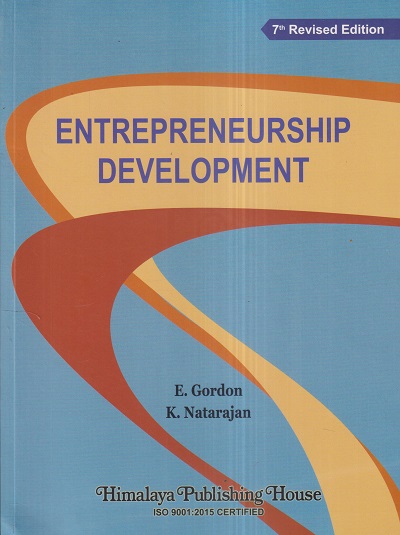 ENTREPRENEURSHIP DEVELOPMENT | E. GORDON, K. NATARAJAN | Himalaya Publishing House