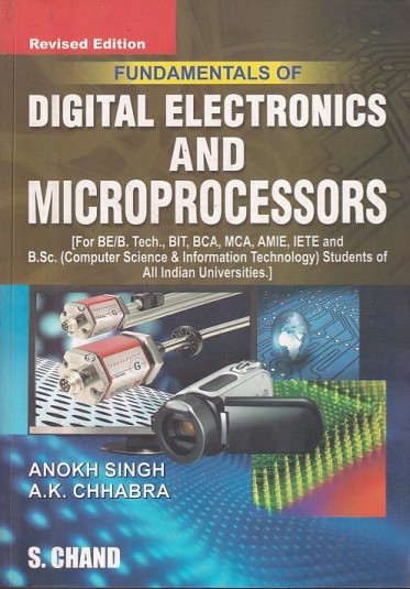 FUNDAMENTALS OF DIGITAL ELECTRONICS AND MICROPROCESSORS | ANOKH SINGH , A. K. CHHABRA | S.Chand