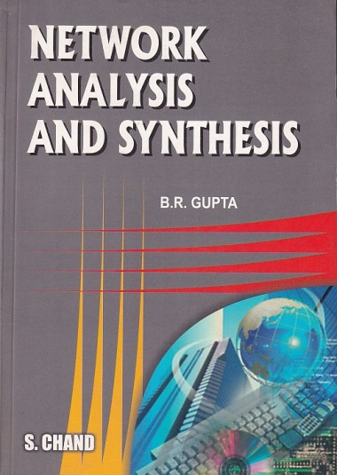 NETWORK ANALYSIS AND SYNTHESIS | B. R. GUPTA | S.Chand