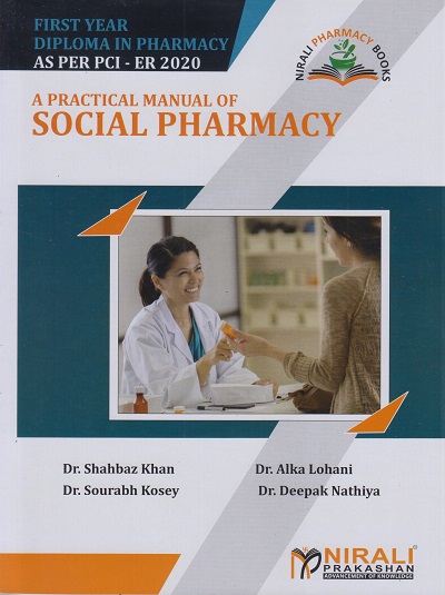A PRACTICAL MANUAL OF SOCIAL PHARMACY (First Year FY Diploma in Pharmacy PCI-ER 2020)