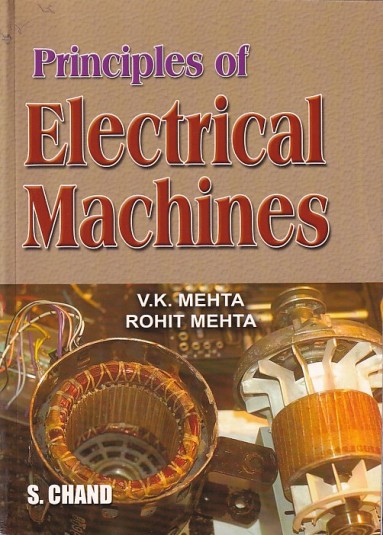 PRINCIPLES OF ELECTRICAL MACHINES | V. K. MEHTA, ROHIT MEHTA | S.Chand