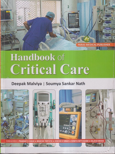 HANDBOOK OF CRITICAL CARE | DEEPAK MALVIYA, SOUMYA S. NATH | PARAS MEDICAL PUBLISHER