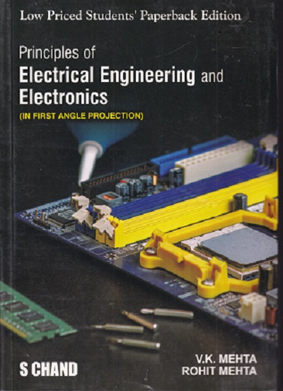 PRINCIPLES OF ELECTRICAL ENGINEERING AND ELECTRONICS | V.K. MEHTA, ROHIT MEHTA | S.Chand