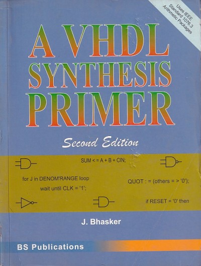 A VHDL SYNTHESIS PRIMER | J. BHASKER | B. S. Publications