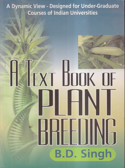 A TEXT BOOK OF PLANT BREEDING | B.D. SINGH | Kalyani Publishers