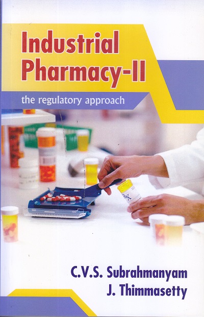 INDUSTRIAL PHARMACY - II | C.V.S. SUBRAHMANYAM, J. THIMMASETTY | Vallabh