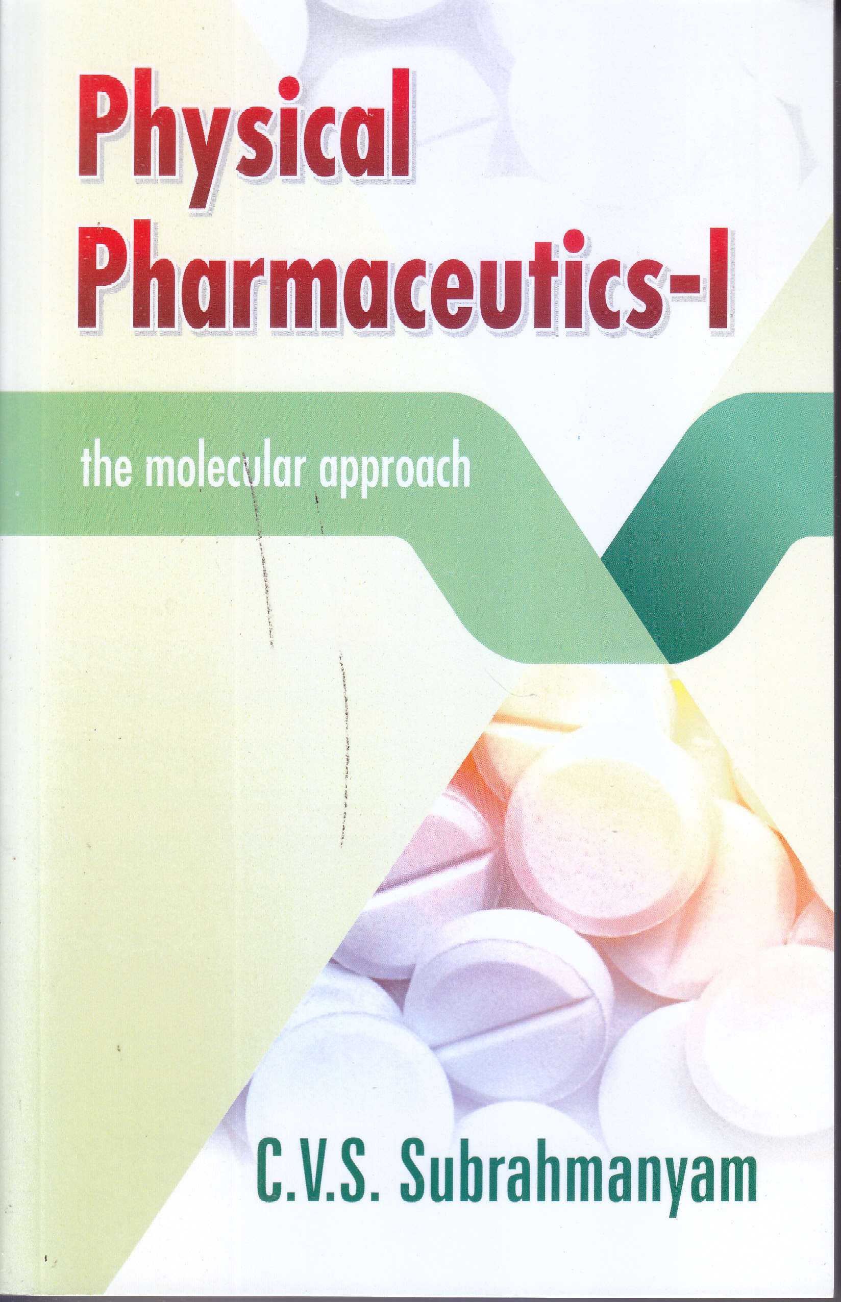 PHYSICAL PHARMACEUTICS- I | C.V.S. SUBRAHMANYAM | VALLABH PRAKASHAN