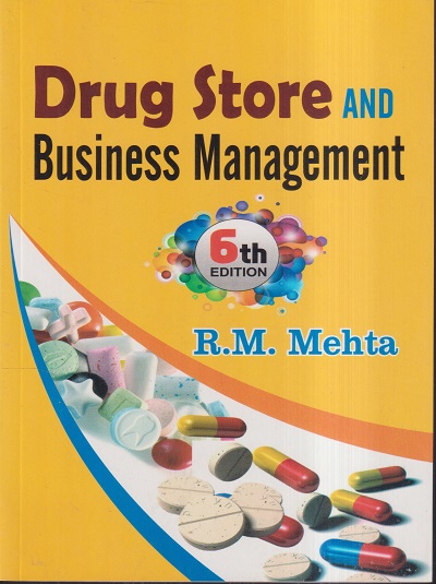 DRUG STORE AND BUSINESS MANAGEMENT | R.M. MEHTA | VALLABH PRAKASHAN