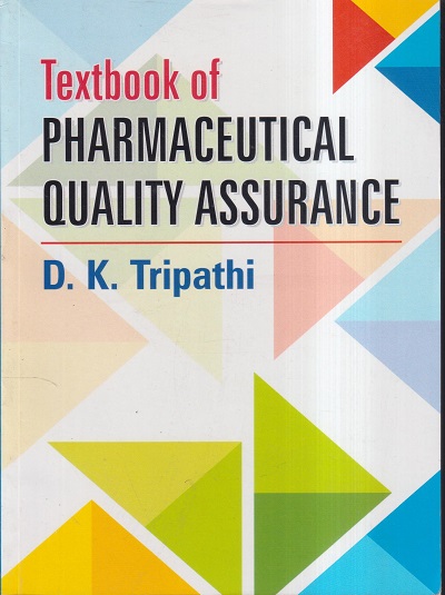 TEXTBOOK OF PHARMACEUTICAL QUALITY ASSURANCE | D.K. TRIPATHI | VALLABH PRAKASHAN