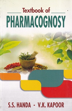 TEXTBOOK OF PHARMACOGNOSY | S.S. HANDA, V.K. KAPOOR | VALLABH PRAKASHAN