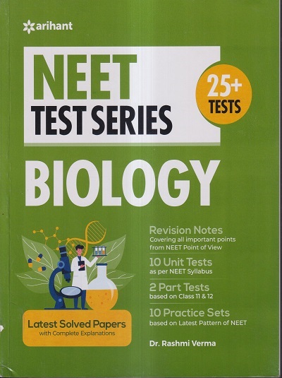 NEET TEST SERIES (25+ TESTS) BIOLOGY | DR. RASHMI VERMA | ARIHANT PUBLICATIONS