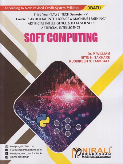 SOFT COMPUTING (Third Year (T.Y.) B. Tech Course In Artificial Intelligence & Machine Learning / Artificial Intelligence & Data Science / Artificial Intelligence - Semester 5 - DBATU)