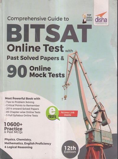 COMPREHENSIVE GUIDE TO BITSAT ONLINE TEST WITH PAST SOLVED PAPERS & 90 ONLINE MOCK TESTS | DISHA PUBLICATIONS