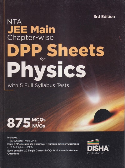 NTA JEE MAIN CHAPTER-WISE DPP SHEETS FOR PHYSICS (5 FULL SYLLABUS TESTS) | DISHA PUBLICATIONS