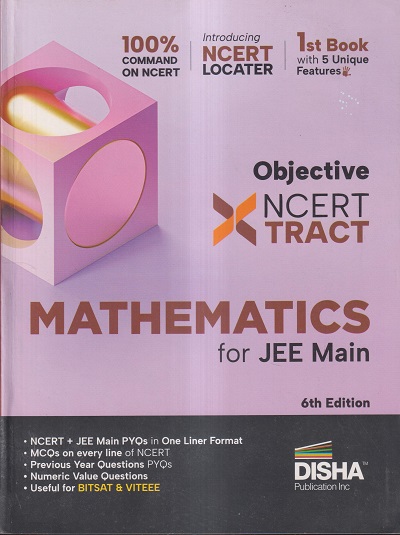 OBJECTIVE NCERT TRACT MATHEMATICS (FOR JEE MAIN) | DISHA PUBLICATIONS