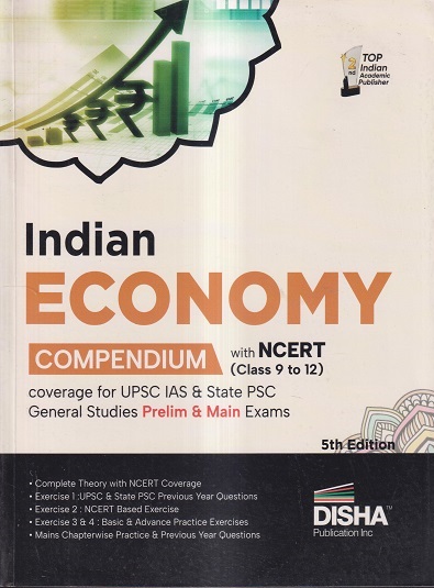 INDIAN ECONOMY COMPENDIUM With NCERT (For UPSC IAS & State PSC General Studies Prelims & Main Exams) | Disha Publication