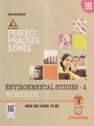 PERFECT PRACTICE SERIES ENVIRONMENTAL STUDIES- 2 WORKBOOK (How We Came To Be) Std- 5 | Jeevandeep