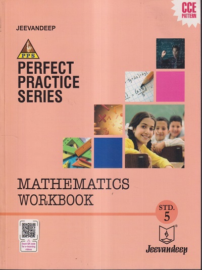 PERFECT PRACTICE SERIES MATHEMATICS WORKBOOK Std- 5 | Jeevandeep