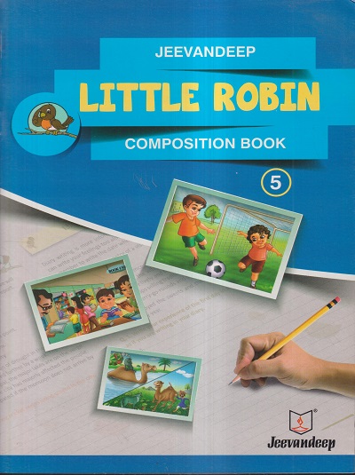 LITTLE ROBIN (COMPOSITION BOOK) Std- 5 | Jeevandeep