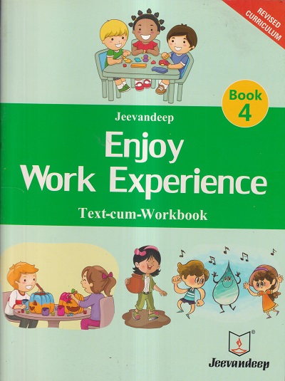 ENJOY WORK EXPERIENCE (TEXT-CUM-WORKBOOK) BOOK/STD- 4 | JEEVANDEEP