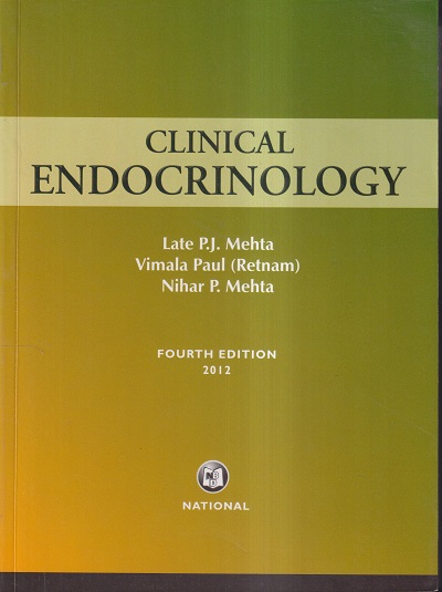 CLINICAL ENDOCRINOLOGY | LATE P.J. MEHTA, VIMALA PAUL (RETNAM), NIHAR P. MEHTA | National Books