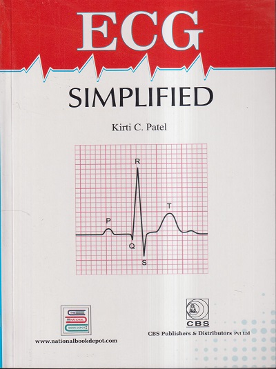 ECG SIMPLIFIED | KIRTI C. PATEL | CBS