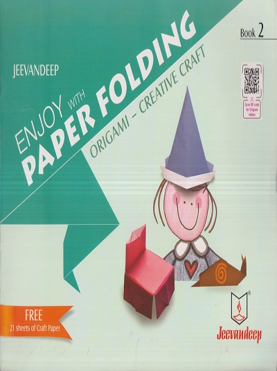 ENJOY WITH PAPER FOLDING (ORIGAMI-CREATIVE CRAFT) Book/Std- 2 | Jeevandeep