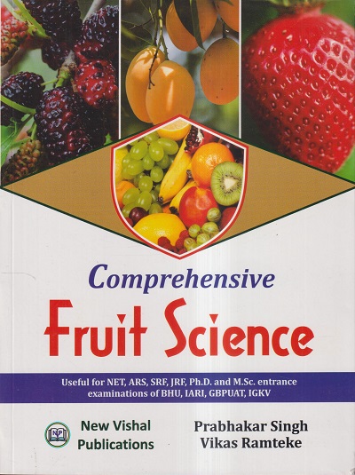 COMPREHENSIVE FRUIT SCIENCE | PRABHAKAR SINGH, VIKAS RAMTEKE | NEW VISHAL