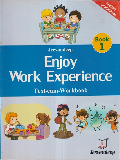 ENJOY WORK EXPERIENCE (TEXT-CUM-WORKBOOK) BOOK/STD- 1 | JEEVANDEEP