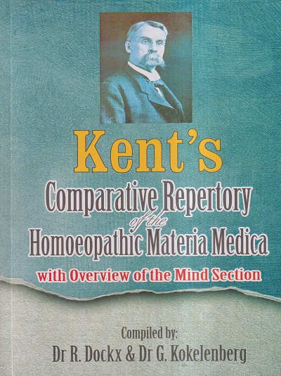 KENT'S COMPARATIVE REPERTORY OF THE HOMOEOPATHIC MATERIA MEDICA | DR. R. DOCKX, DR. G. KOKELENBERG | B. JAIN
