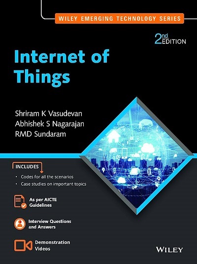 INTERNET OF THINGS | SHRIRAM K. VASUDEVAN, ABHISHEK S. NAGARAJAN, RMD SUNDARAM | Wiley