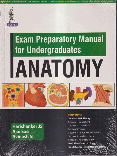 EXAM PREPARATORY MANUAL FOR UNDERGRADUATES (ANATOMY) | HARISHANKER JS, AJAI SASI, AVINASH N. | JAYPEE