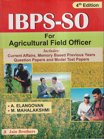 IBPS-SO FOR AGRICULTURAL FIELD OFFICER | A. ELANGOVAN, M. MAHALAKSHMI | JAIN BROTHERS