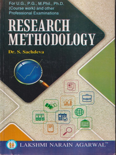 RESEARCH METHODOLOGY | DR. S. SACHDEVA | Lakshmi Narain Agarwal