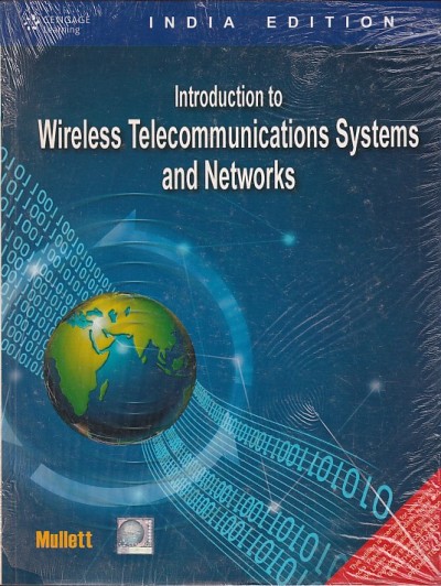 INTRODUCTION TO WIRELESS TELECOMMUNICATIONS SYSTEMS AND NETWORKS | MULLETT | Cengage