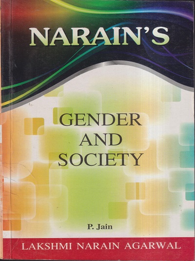NARAINs GENDER AND SOCIETY | P. JAIN | Lakshmi Narain Agarwal