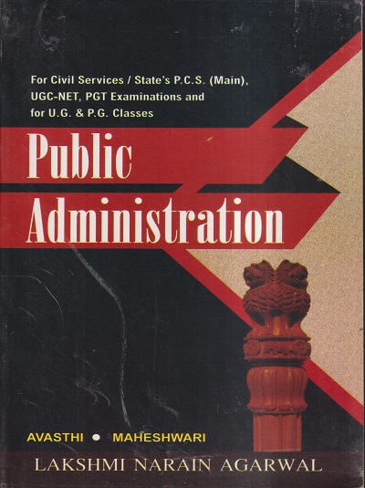 PUBLIC ADMINISTRATION | AVASTHI, MAHESHWARI | Lakshmi Narain Agarwal