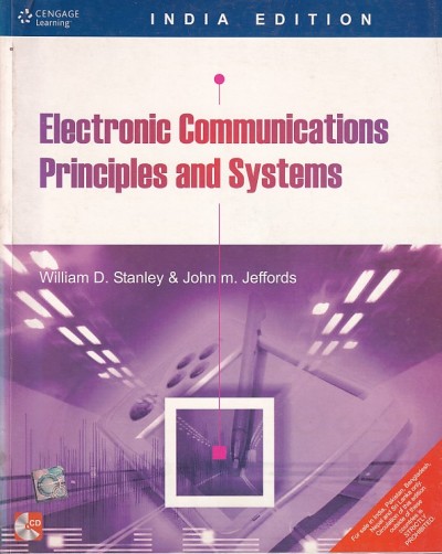 ELECTRONIC COMMUNICATIONS PRINCIPLES AND SYSTEMS | WILLIAM D. STANLEY , JOHN M. JEFFORDS | Cengage