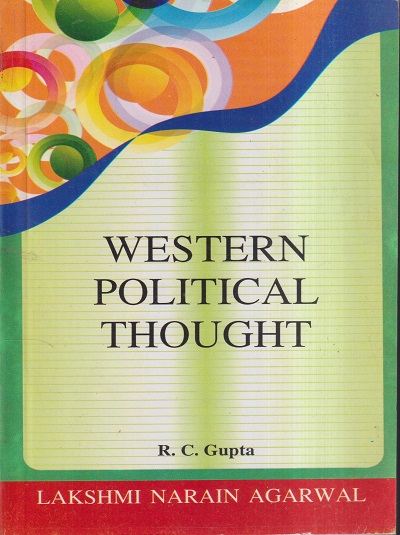 WESTERN POLITICAL THOUGHT | R.C. GUPTA | Lakshmi Narain Agarwal