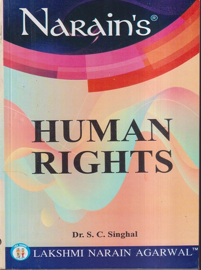 NARAINs HUMAN RIGHTS | DR. S.C. SINGHAL | Lakshmi Narain Agarwal