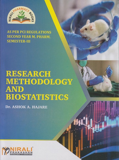 RESEARCH METHODOLOGY AND BIOSTATISTICS (Second (SY) Year M. Pharm. - Semester 3)