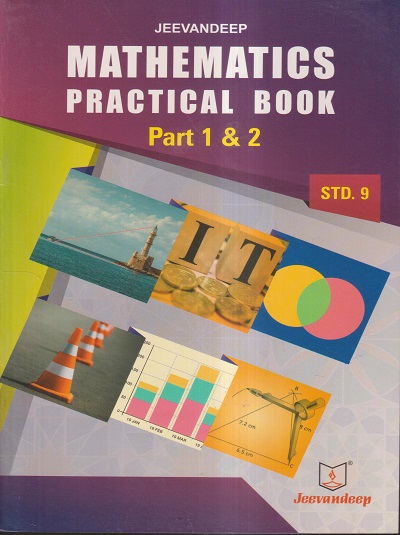 MATHEMATICS PRACTICAL BOOK (PART- 1 & 2) STD- 9 | JEEVANDEEP
