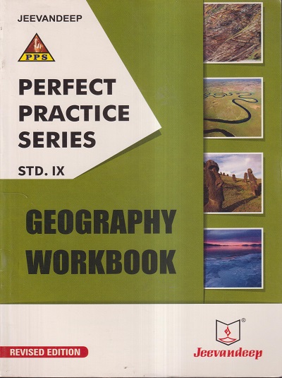 PERFECT PRACTICE SERIES GEOGRAPHY WORKBOOK Std- 9 | Jeevandeep