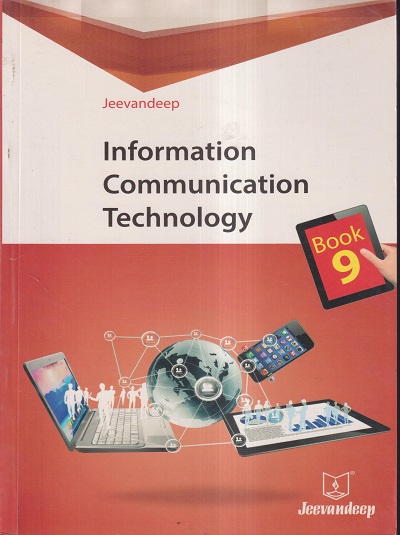 INFORMATION COMMUNICATION TECHNOLOGY Book/Std- 9 | Jeevandeep