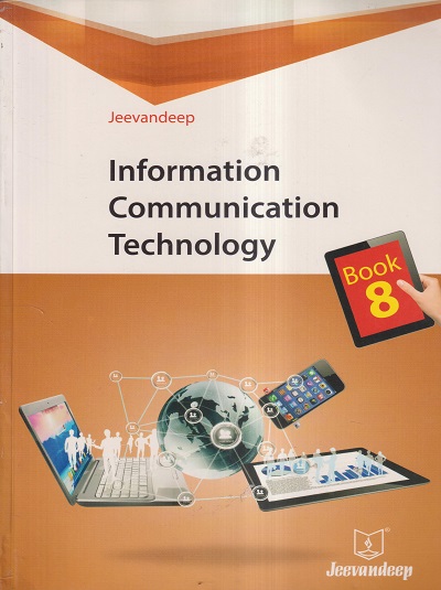 INFORMATION COMMUNICATION TECHNOLOGY Book/Std- 8 | Jeevandeep