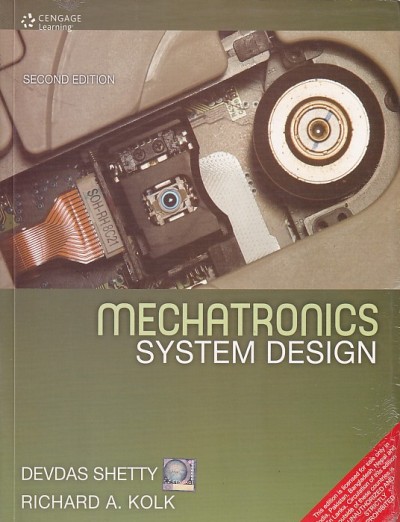 MECHATRONICS SYSTEM DESIGN | DEVDAS SHETTY , RICHARD A. KOLK | Cengage