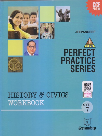 PERFECT PRACTICE SERIES HISTORY & CIVICS WORKBOOK Std- 7 | Jeevandeep